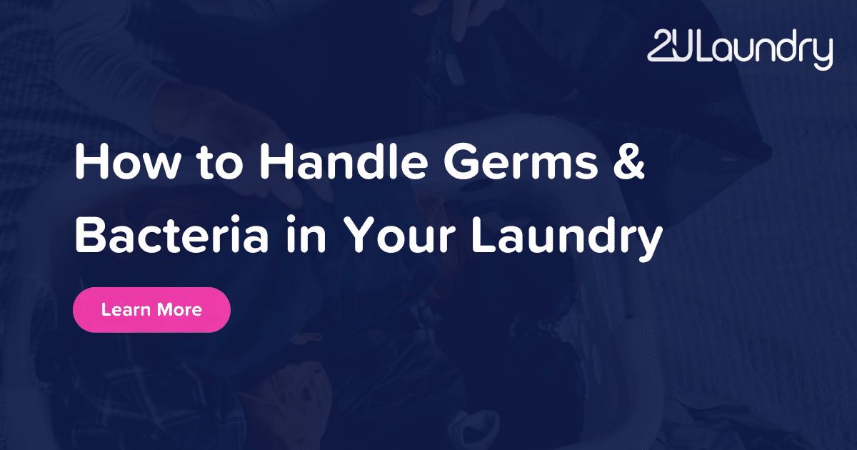 You Won’t Believe What Germs Live in Your Laundry