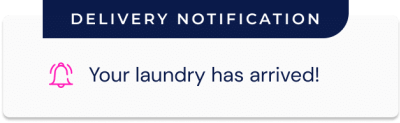 Laundry Delivery Service Notification | Delivery Notification for 2ULaundry | 2ULaundry Wash & Fold Service